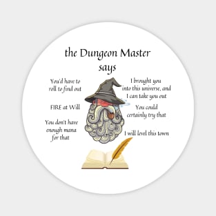 The Dungeon Master Says Magnet